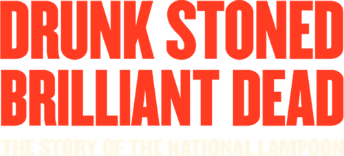 Drunk Stoned Brilliant Dead