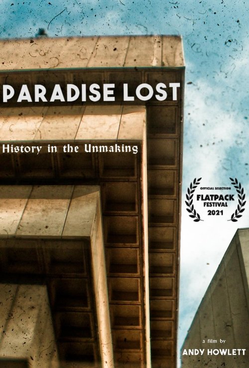 Paradise Lost: History in the Un-Making