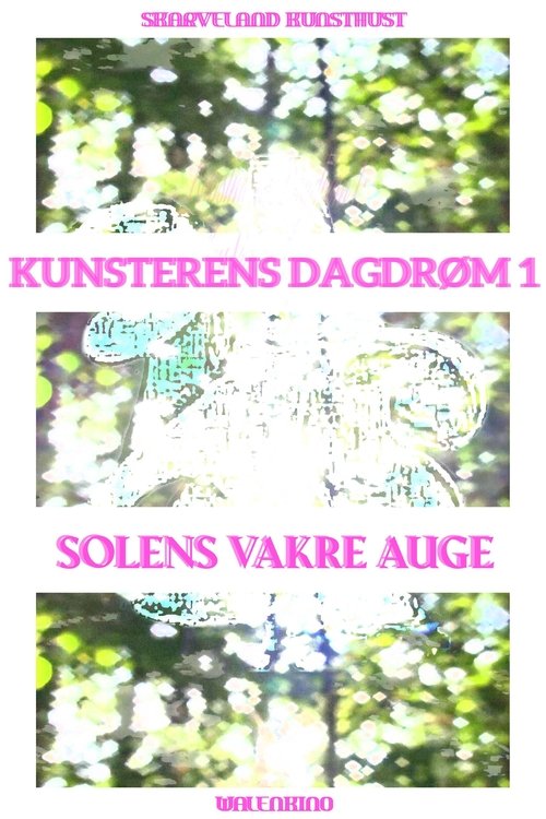 The Artist’s Daydream 1: The Sun’s Beautiful Eye (2025) poster
