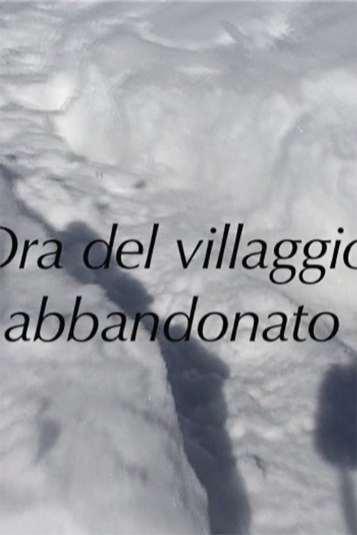 Ora del villaggio abbandonato (2010) poster