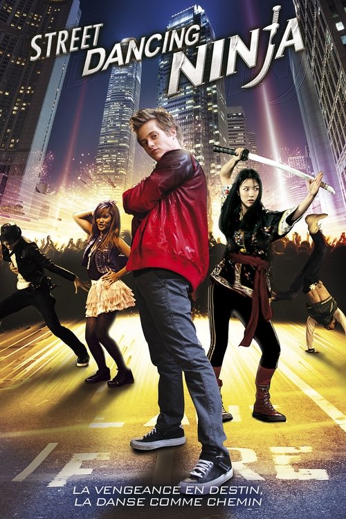 Poster image du film Street Dancing Ninja Street Dancing Ninja