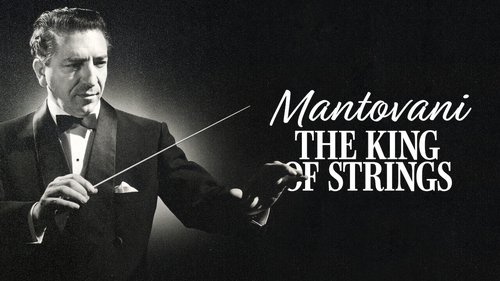 Mantovani, the King of Strings Mantovani, the King of Strings