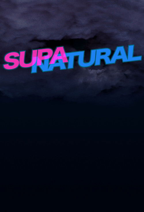 Supanatural (2013) poster