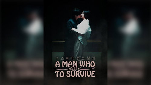 A Man Who Kisses to Survive - Season 1 Backdrop Blur