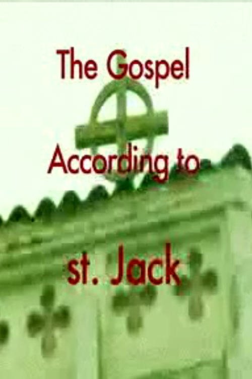The Gospel According to St. Jack movie poster player