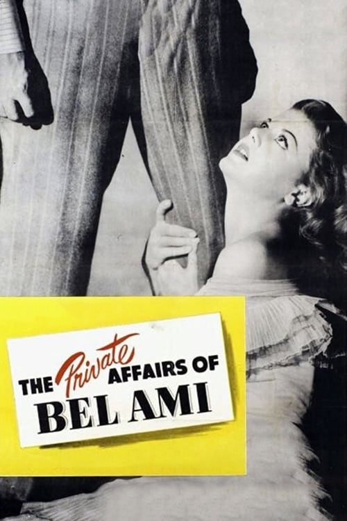 The Private Affairs of Bel Ami (1947) poster