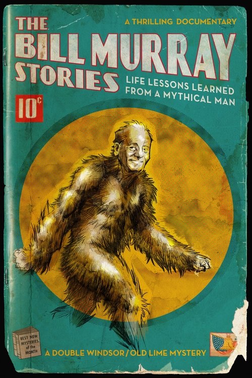 Largescale poster for The Bill Murray Stories: Life Lessons Learned from a Mythical Man