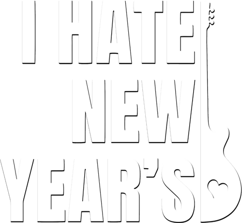 I Hate New Year's