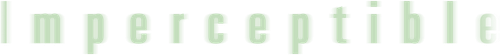 Imperceptible
