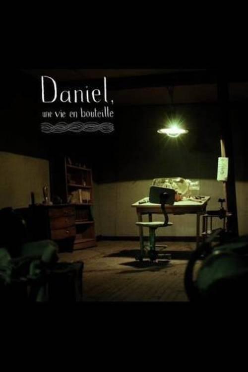 Daniel, une vie en bouteille (2010) poster