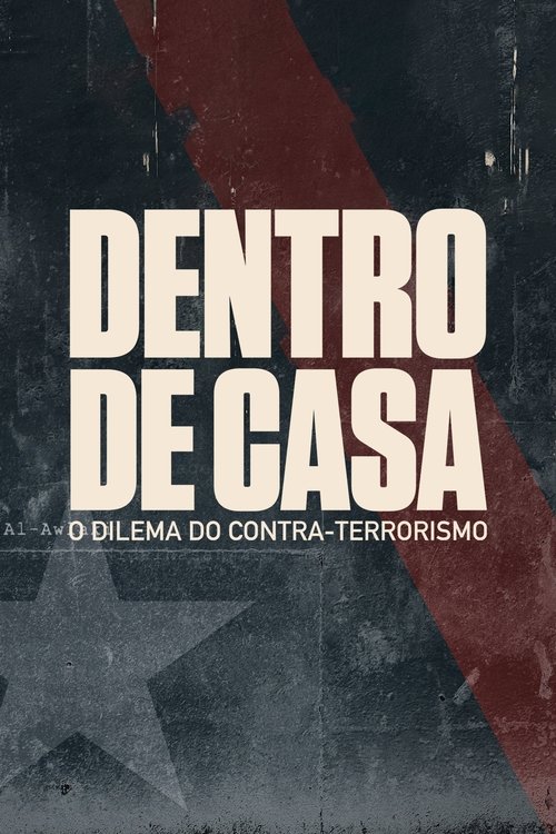 Pôster de Dentro de Casa: O Dilema do Contra-Terrorismo