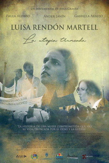 Luisa Rendón Martell: La utopía truncada poster