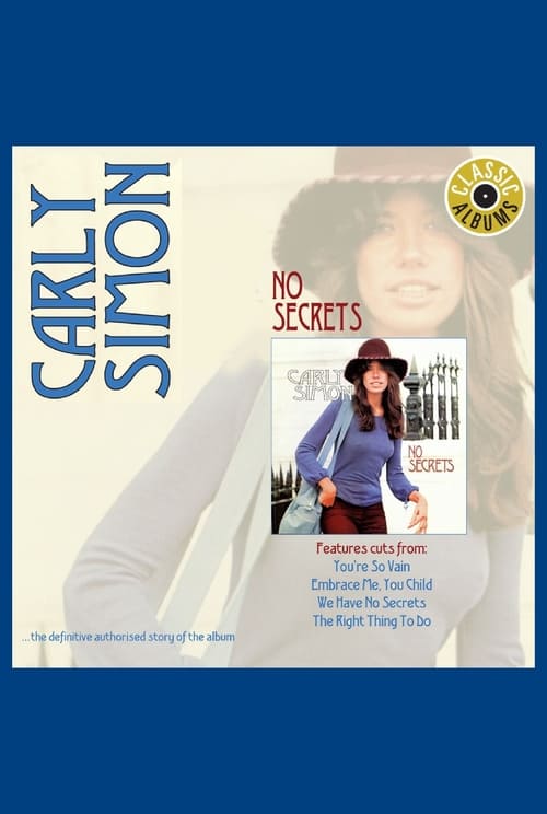 Classic Albums: Carly Simon - No Secrets