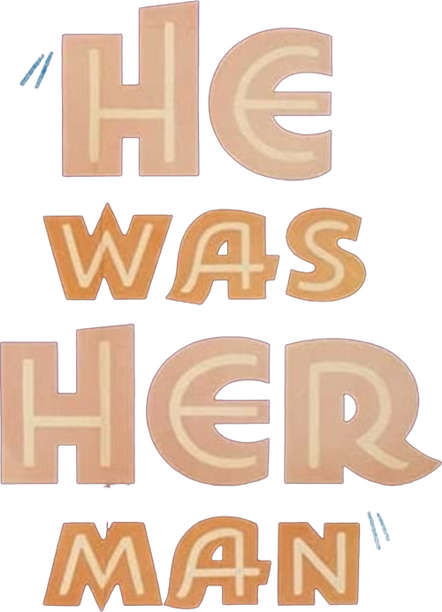 He Was Her Man