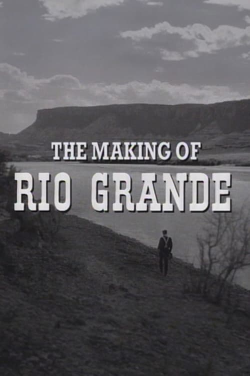 The Making of 'Rio Grande' (1993)