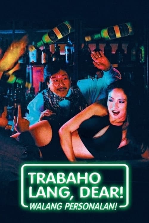 Trabaho lang dear, walang personalan poster