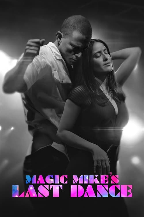 Magic Mike’s Last Dance Movie Poster