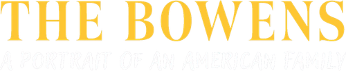 The Bowens: A Portrait of an American Family