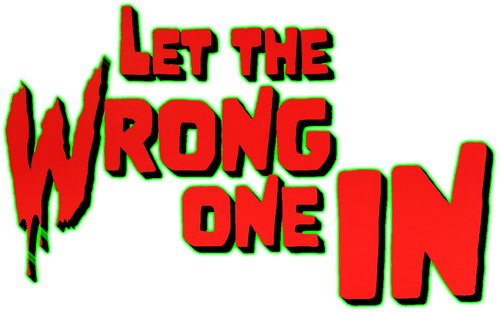 Let the Wrong One In