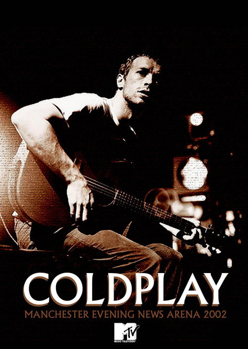 Coldplay - Manchester Evening News Arena (MTV2 Europe Broadcast on 11th October 2002)