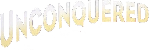 Unconquered