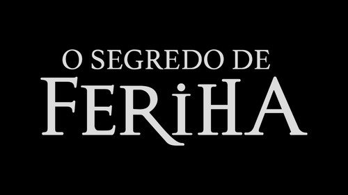 The Girl Named Feriha