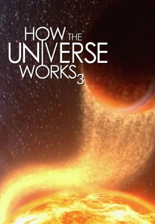 Where to stream How the Universe Works Season 3