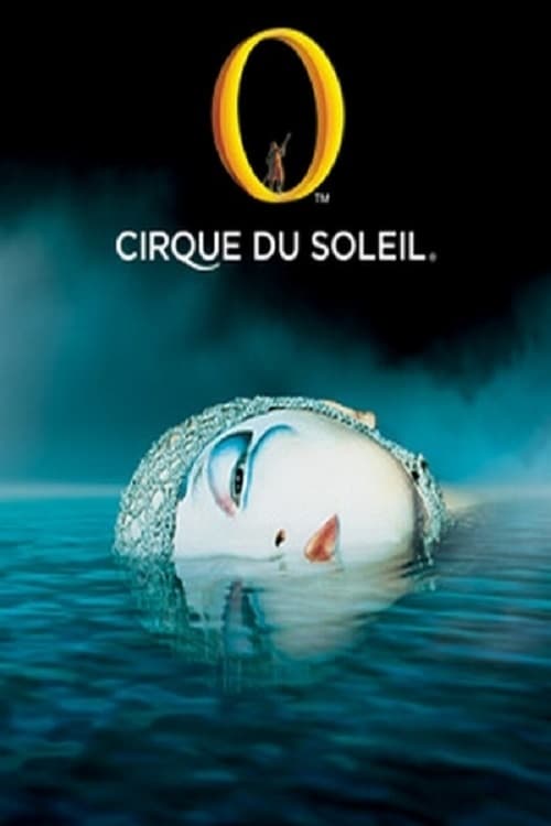 Cirque du Soleil: O (2017)