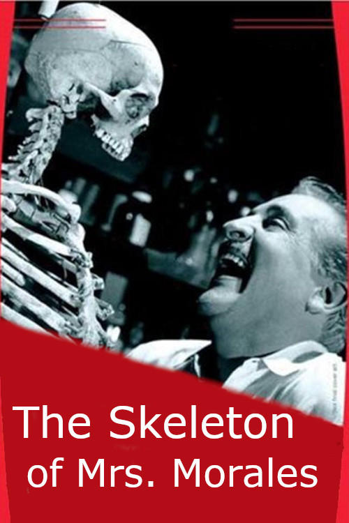 The Skeleton of Mrs. Morales poster