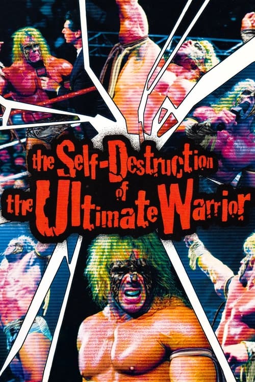The Self Destruction of the Ultimate Warrior (2005)