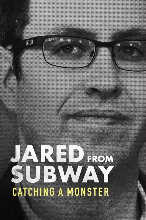 Where to stream Jared from Subway: Catching a Monster