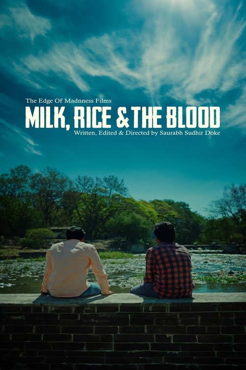 Movie poster of Milk, Rice and the Blood