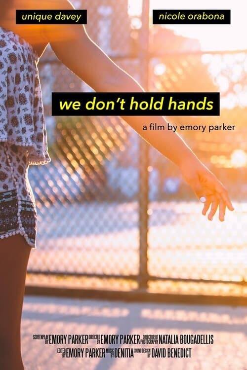 We Don't Hold Hands (2018)