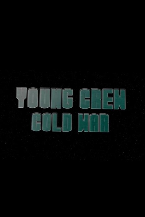 Young Crew: Cold War movie poster player