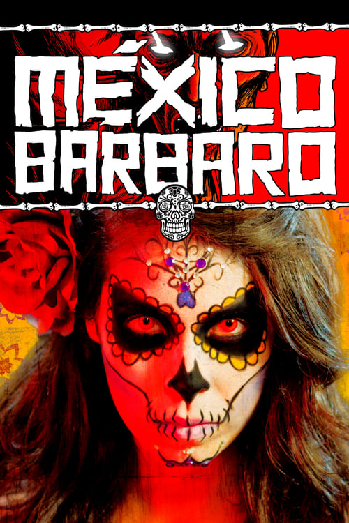 Image Barbarous Mexico (2014)