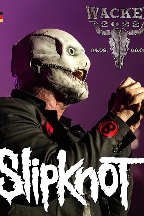 Slipknot Live - Wacken Open Air 2022 (2022) poster