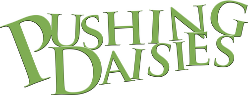 Pushing Daisies