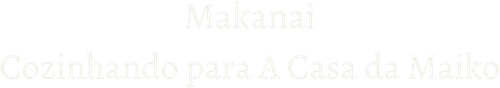 Makanai: Cozinhando para A Casa Maiko