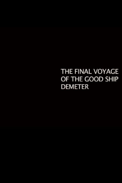 The Final Voyage of the Good Ship Demeter