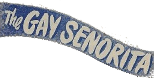 The Gay Senorita