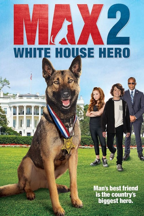 Max 2: White House Hero poster