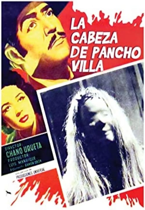 La cabeza de Pancho Villa (1957) poster