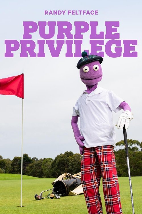 Randy Feltface: Purple Privilege poster