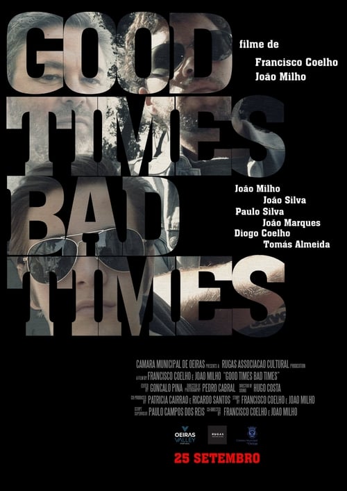 Good Times Bad Times (2020)