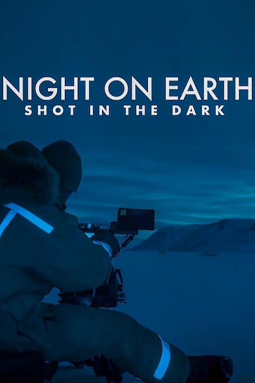 Poster de Night on Earth: Shot in the Dark