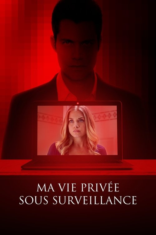 Poster image du film Ma vie privée sous surveillance Ma vie privée sous surveillance