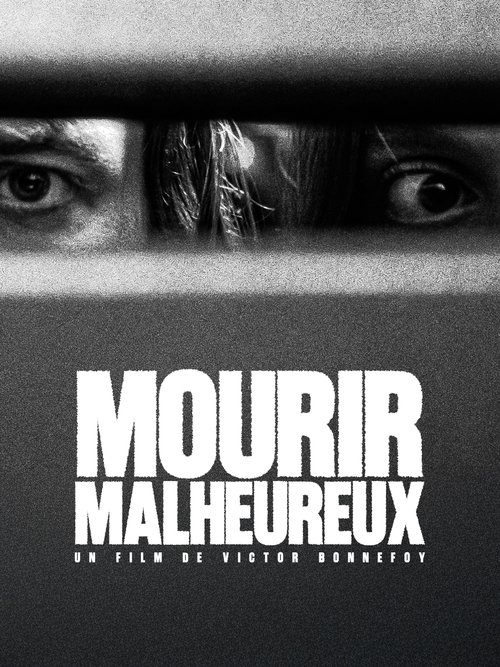 Mourir Malheureux