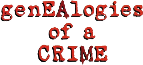 Genealogies of a Crime