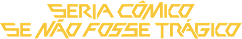 Seria Cômico Se Não Fosse Trágico