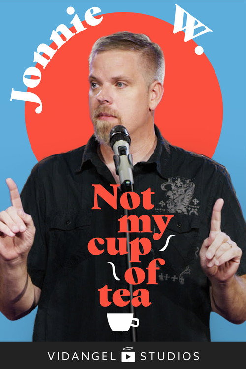 Jonnie W. Not my cup of tea